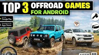 Top 3 Off-Road Games for Android 2026 🚙 | No Internet | Realistic
