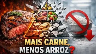 O Fim da Pirâmide Alimentar? Por que os EUA agora recomendam MAIS CARNE e menos Arroz
