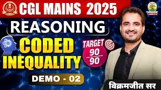 🔥SSC CGL Mains Reasoning 2025 | Coded Inequality Tricks & Concepts | Reasoning By Vikramjeet Sir