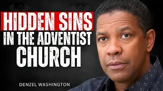 Denzel Washington Motivational Speech | Hidden Sins in the Adventist Church
