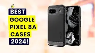 Top 6 Best Google Pixel 8A Cases!🔥🔥✅