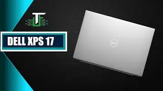 Dell XPS 17 9710 Review-The Best Uniquely Designed 17'' Laptop 2021