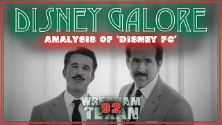 92. Disney Galore - Analysis of 
