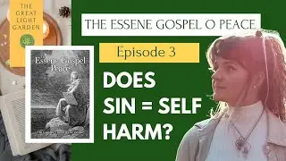 Jesus Was a Mage | Breaking Old Contracts, Healing “Sin” & Choosing Love (Essene Gospel Study) #3