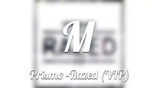 Prismo - Razed (VIP)