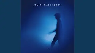 You're Made for Me
