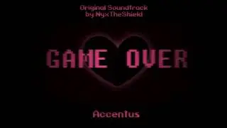 GAME OVER OST - Accentus