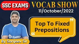 The Hindu Vocab Show | SSC, Defence & Other Exams | D5 | Top to Fixed Prepositions | By Sanjeev Sir