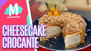Como fazer CHEESECAKE CROCANTE - Mulheres (28/09/20)
