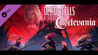 Dead Cells  Return to Castlevania DLC   Launch Trailer
