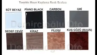 Demircioğlu Torpido Maun Kaplama Renk Çeşitleri Scala