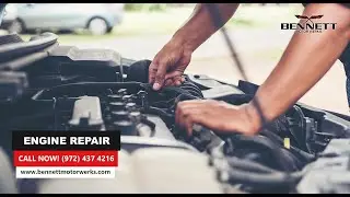 Engine Repair Dallas TX 📞 Hear From You Soon 972-437-4216 | Bennett Motor Werks Dallas TX