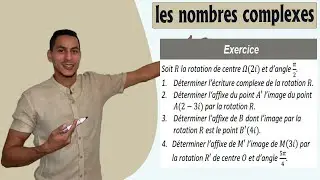 exercices nombres complexes 2 bac - expression complexe rotation - nombre complexe 2 bac pc rotation