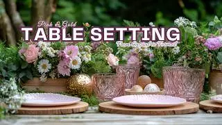 Pink & Gold Easter Table Setting Ideas: From Casual to Formal