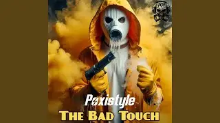 Poxistyle The Bad Touch