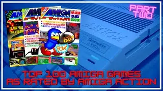 Commodore Amiga - The Top 100 Amiga Games As Rated By Amiga Action Magazine (Part 2 - 51-100)