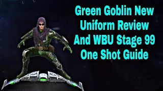Green Goblin New Uniform Review And WBU Stage 99 One Shot Guide - Marvel Future Fight