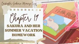 Chapter 19: Sakura and Her Summer Vacation Homework #cardcaptorsakura #cardcaptor #sakura #chapter19