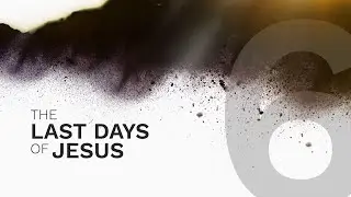 Palm Sunday | Jacob Armstrong | #6 in The Last Days of Jesus series