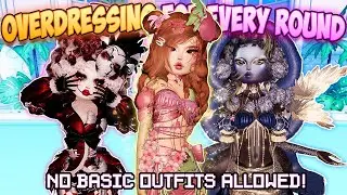 *OVERDRESSING* for EVERY ROUND No Matter the Theme in Dress to Impress!! (MASTER SERVERS ONLY!!)