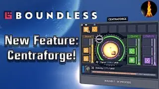Centraforge! | Feature Introduction | Boundless - Testing 193