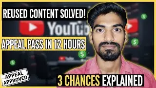 Reused Content 100% Solved! Remonetized in 12 Hours | Appeal Kaise Kare (Live Proof)