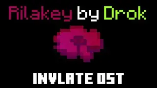 Rilakey by Drok l InVlate OST | @ugAT7rBt | [ПЕРЕЗАЛИВ]