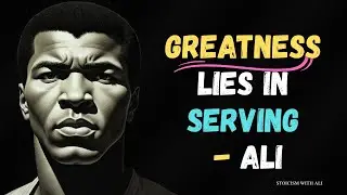 Service to Others Is The Rent You Pay for Room Here On Earth: The True Legacy of Muhammad Ali