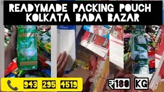 Pouch packet wholesale market in Kolkata, Kolkata pouch market