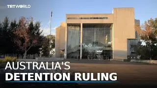 Australia High Court ends indefinite detention of asylum seekers