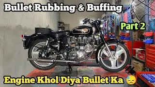Bullet Service Best Engine Oil Or After Service Bullet Sound Part 2 