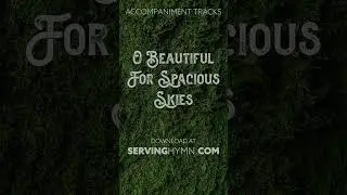 O Beautiful for Spacious Skies - Piano Accompaniment Tracks
