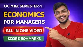 Economics for Managers Complete Revision | OU MBA SEM-1 | 50+ Marks Guaranteed @santhoshbachuwar2987