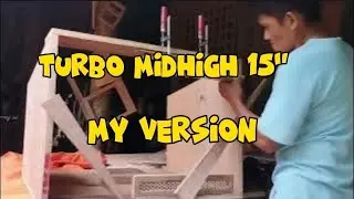 Paano gumawa ng 15 inch  turbo mid high