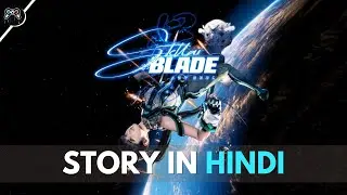 Stellar Blade Story Summary In Hindi
