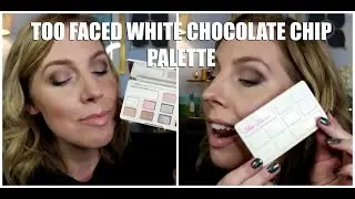 TOO FACED WHITE CHOCOLATE CHIP PALETTE REVIEW