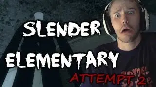 Scary Games - Slender Elementary w/ Reactions & Facecam Attempt 2
