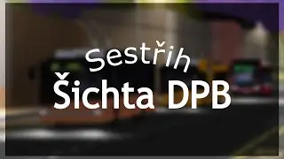 Sestřih z šichty DPB #1