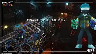 Fan and crazy octopus mommy ! project playtime # 15