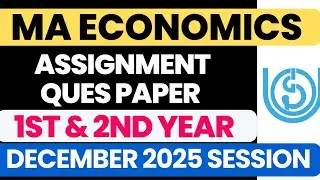 IGNOU MA Economics Assignment Ques Paper December 2025 session - How to download 