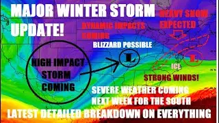 Major Winter storm update! Heavy snow & ice. Dangerous storm next week! Blizzard possible & severe..
