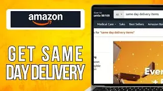 How To Get Same Day Delivery On Amazon (2025) Easy Method