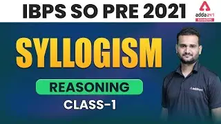 IBPS SO Prelims Preparation 2021 | Syllogism Class  1  Reasoning