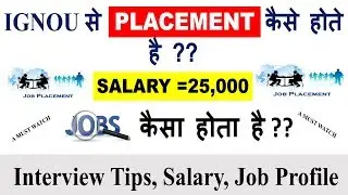 IGNOU JOB PLACEMENT कैसे होते है ?? 25,000 Salary || JOB PROFILE,INTERVIEW TIPS [COMPLETE DETAILS]