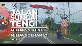 [4K] FT1205 | JALAN SUNGAI TENGI -  Felda Sungai Tengi to Felda Soeharto (Part 2/2)
