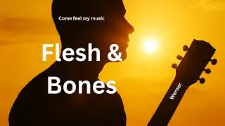 Flesh and Bones &ndash; WWStudios