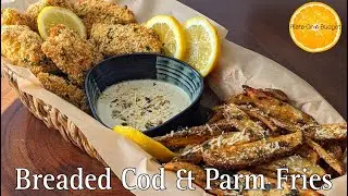 CRISPY BREADED COD BITES WITH GARLIC PARM FRIES!