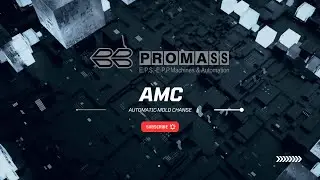 AMC - Automatic Mold Change