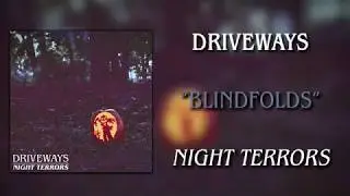 Driveways - Blindfolds - Night Terrors