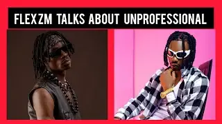 Flex Zm talks about his new song,kb , industry, features & struggle